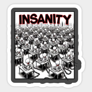 Insanity Sticker